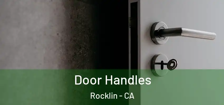  Door Handles Rocklin - CA