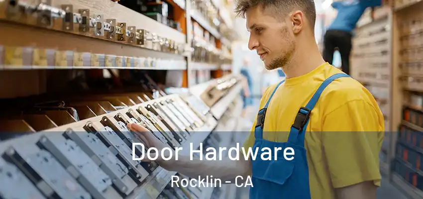  Door Hardware Rocklin - CA
