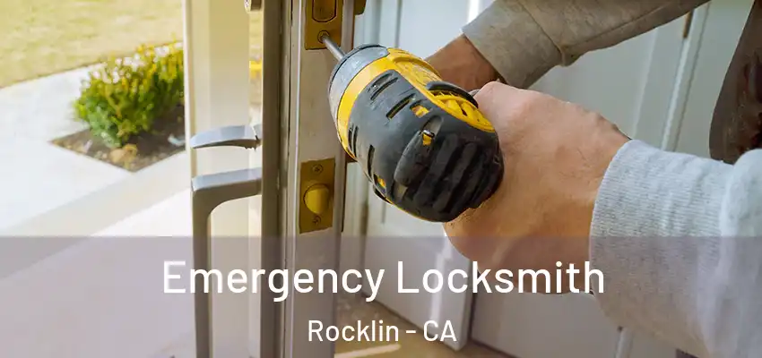  Emergency Locksmith Rocklin - CA