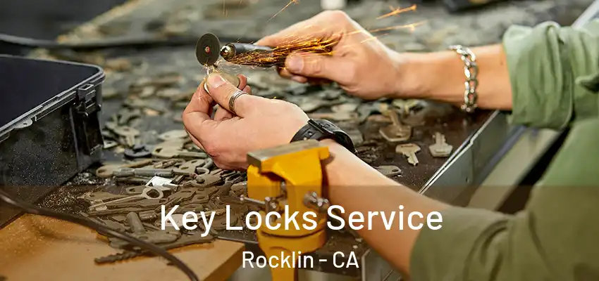  Key Locks Service Rocklin - CA