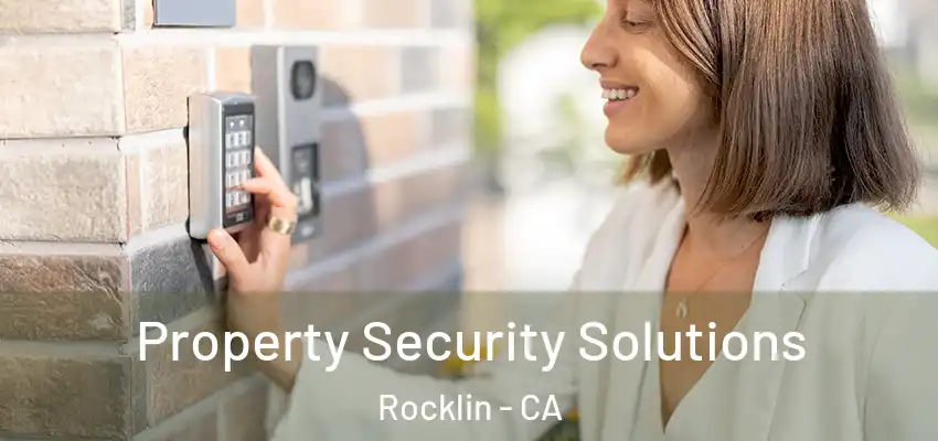  Property Security Solutions Rocklin - CA