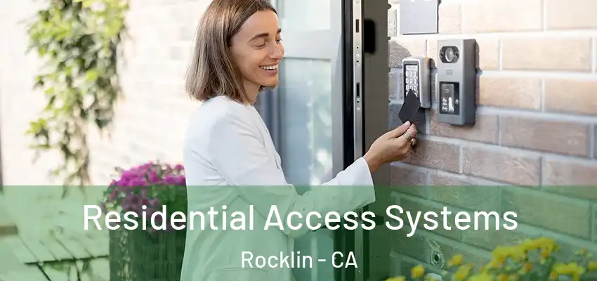  Residential Access Systems Rocklin - CA