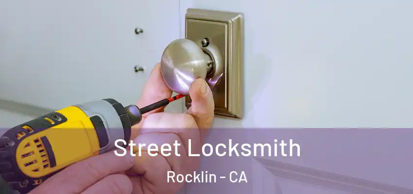  Street Locksmith Rocklin - CA
