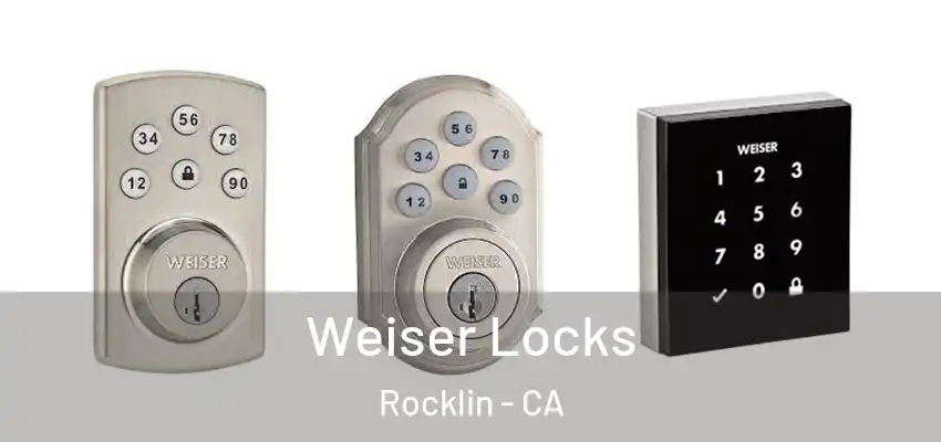  Weiser Locks Rocklin - CA